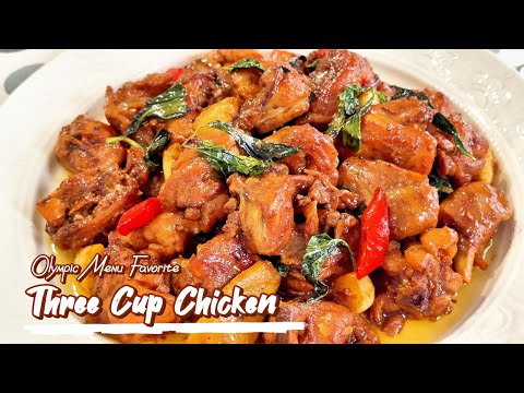 Three Cups Chicken | Olympic Menu Favorite - Never Fail with These Tips