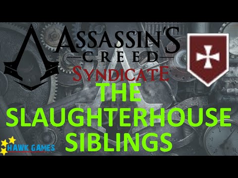 Assassin's Creed Syndicate: Templar Hunt - The Slaughterhouse Siblings - 100% [4K 60FPS]