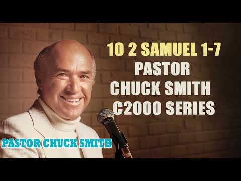 10 2 Samuel 1-7 - Pastor Chuck Smith - C2000 Series