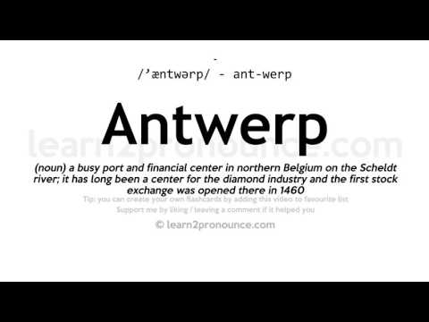 Pronunciation of Antwerp | Definition of Antwerp