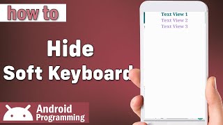 how to hide soft keyboard in android