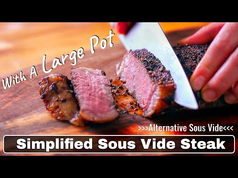 How to Make Simplified Sous Vide Steak With A Large Pot