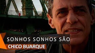 Chico Buarque: Sonhos Sonhos São (DVD Uma Palavra)