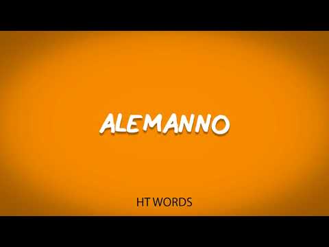 How to pronounce ALEMANNO