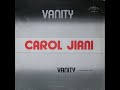 Carol Jiani - Vanity