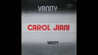 Carol Jiani - Vanity