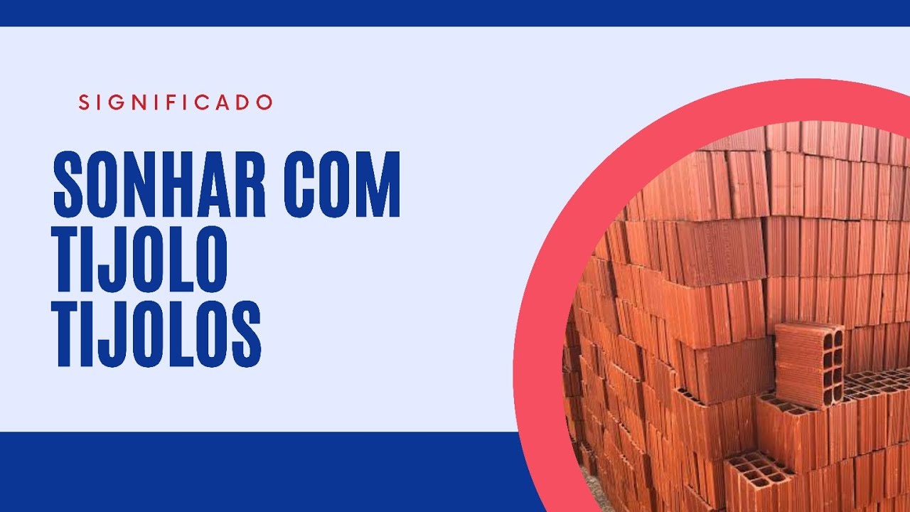 Watch Now Sonhar com tijolo tijolos significado Sonhar com tijolo tijolos significado