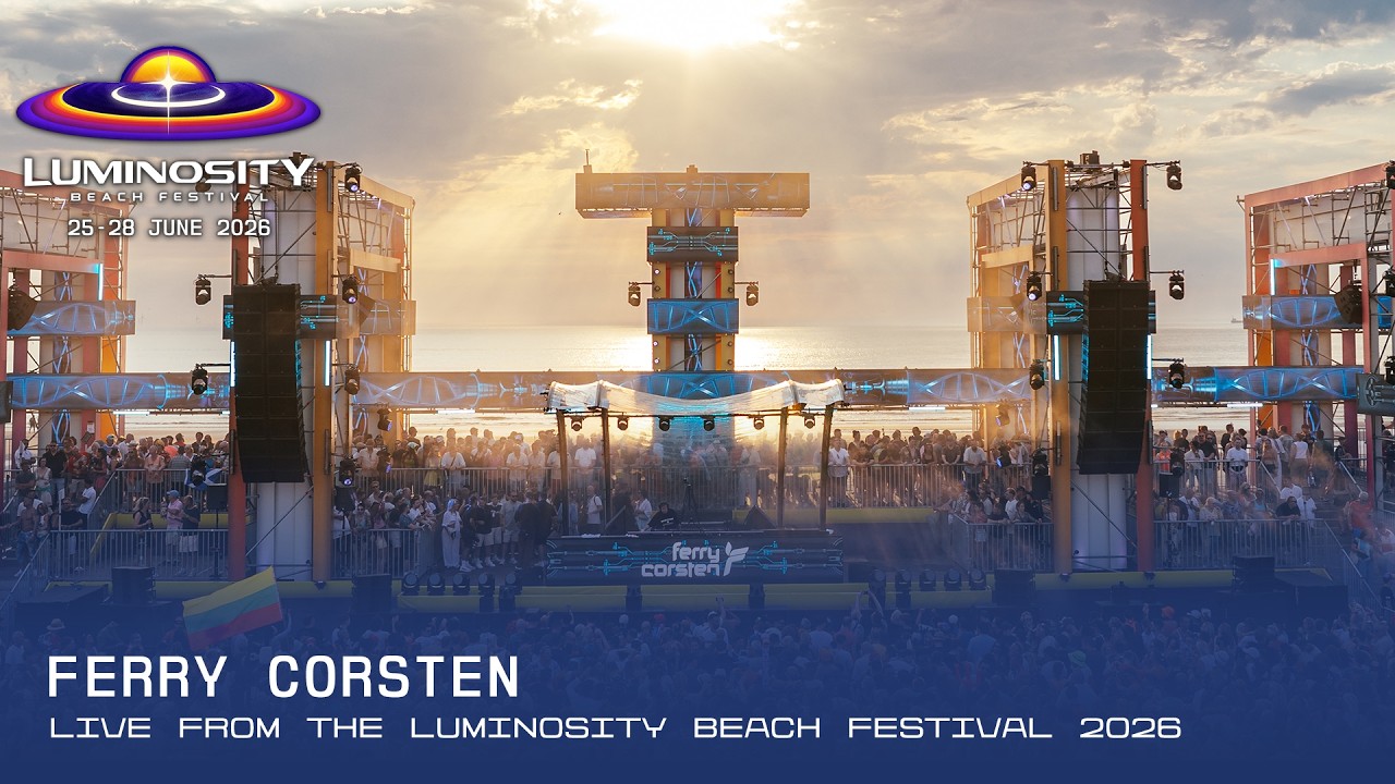 Ferry Corsten - Luminosity Beach Festival 2026
