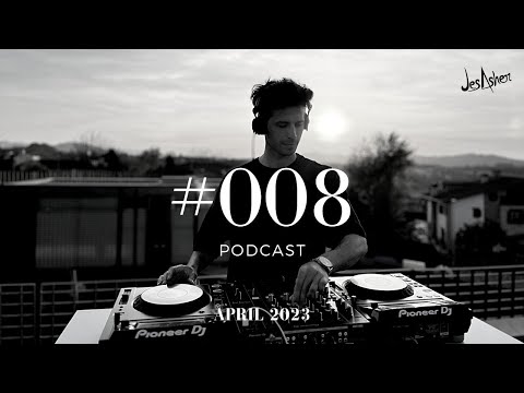 Jes Asher Podcast #008  April 2023 /Melodic Techno / Progressive / Indie Dance