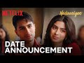 Nadaaniyan Date Announcement Ibrahim Ali Khan Khushi Kapoor Netflix India