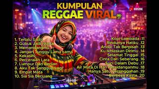 Download lagu KUMPULAN REGGAE VIRAL 2026 🔥 LAGU TIKTOK TERBARU PALING ENAK DIDENGAR (FULL ALBUM) mp3