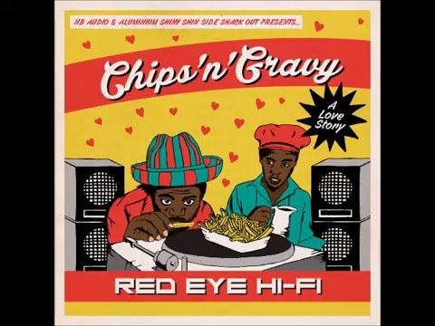 Red Eye Hifi Ft Parly B & Kathrina - Hot Steppin (2016 "Chips'n'Gravy - A Love Story")