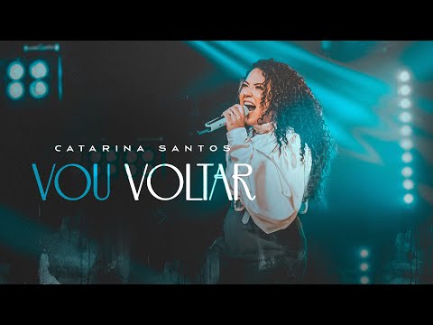 Catarina Santos - Vou Voltar [ CLIPE OFICIAL ]