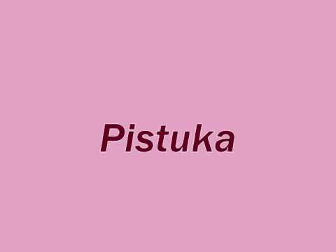 Pistuka