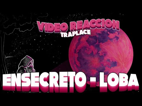 Lokko: Reacción a EnSecreto, Mantoi & Sinzer - Loba