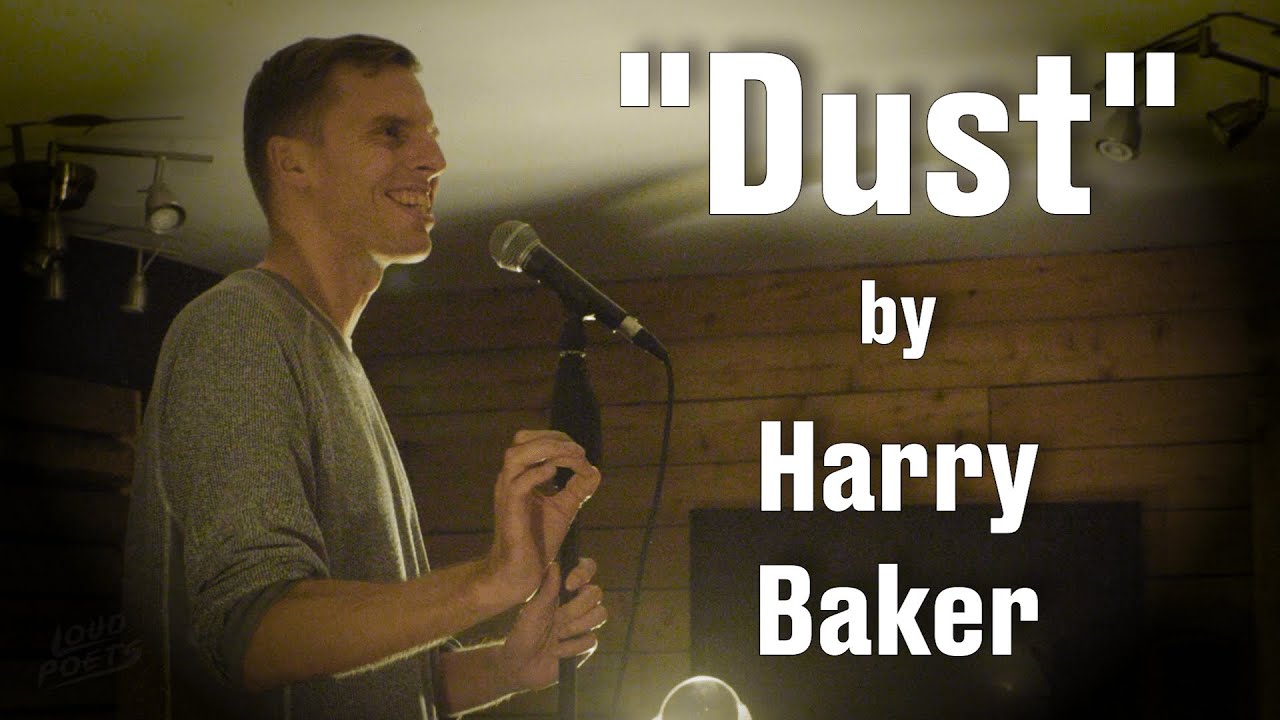 Harry Baker - Dust || Spoken Word Poetry ||