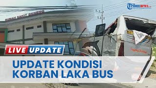 Kondisi Terkini Korban Kecelakaan Bus Eka vs Bus Sugeng Rahayu: 9 Dirujuk dan 6 Orang Rawat Jalan
