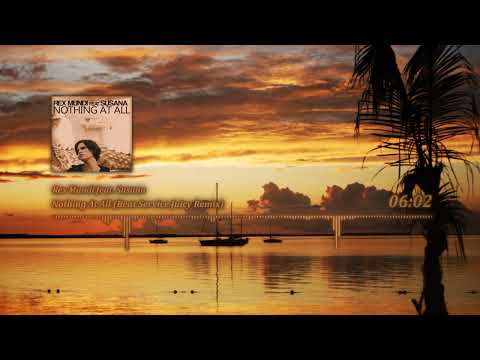 Rex Mundi feat. Susana - Nothing At All (Beat Service Juicy Remix)