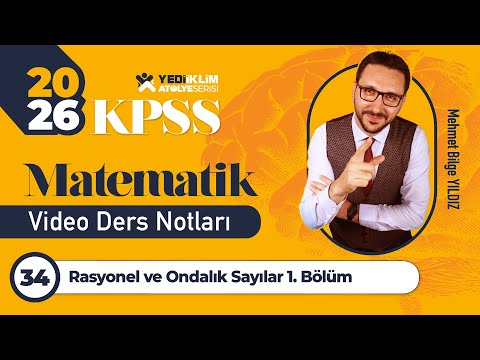34 - Rasyonel ve Ondalık Sayılar 1. Bölüm - Mehmet Bilge YILDIZ