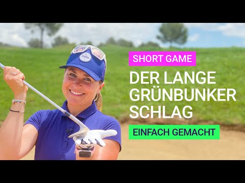 Short Game: Der lange Grünbunkerschlag einfach gemacht