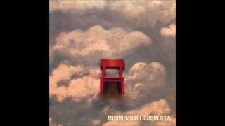 Mushi Mushi Orquesta - La Monita