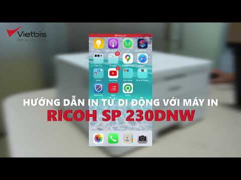In từ di động nhanh chóng, tiện lợi với Ricoh SP 230dnw