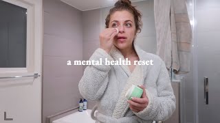 A MENTAL HEALTH RESET