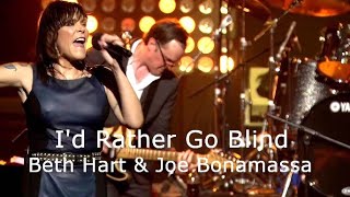 I&#39;d Rather Go Blind - Beth Hart &amp; Joe Bonamassa - Lyrics &amp; Traduzione in Italiano
