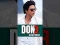 Don 3 Me Ye To Hona Hi Tha Srk Ranveersingh Don3 Shorts Operationsindoor