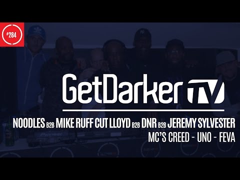Noodles b2b Mike "Ruff Cut" Lloyd b2b Jeremy Sylvester b2b Dan DnR - GetDarkerTV 284