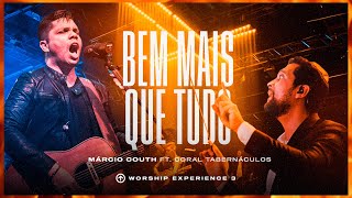 Bem Mais que Tudo - Márcio Couth ft. Coral Tabernáculos (Above All - Michael W. Smith) #worship #god