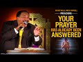 Bishop Willie James Campbell " Your Prayer Has Already Been Answered " SERMON