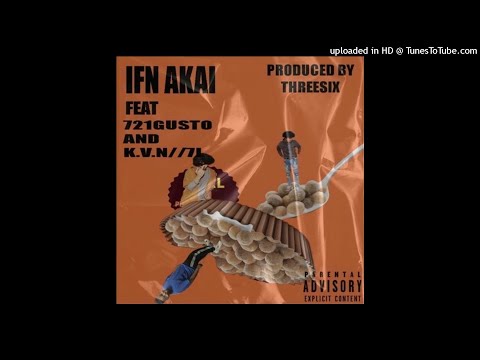 IFN Akai - REESES PUFFS! W/ K.V.N//7Ł & 721Gusto (Prod. THREESIX x S1ninja)