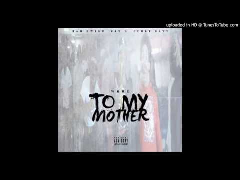 Zay G - Word To My Mother Feat.Rah Swish x Curly Savv  (audio)