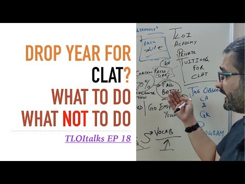 TLOItalks EP 18 | Drop Year for CLAT | What to do | What not to do | strategy & routine