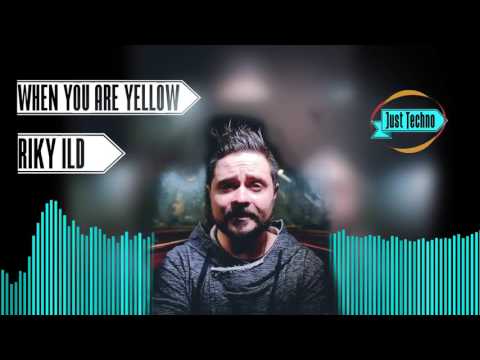 Riky Ild - When You Are Yellow (Original Mix)