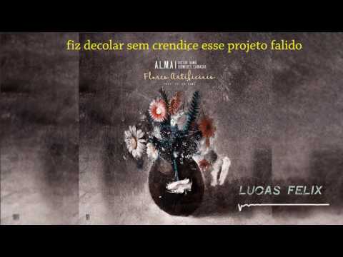 A.L.M.A Part: Victor Xamã & Diomedes Chinaski - Flores Artificiais (Prod: Victor Xamã)