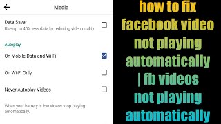 how to fix facebook video not playing automatically | fb videos not playing automatically