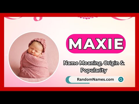 Maxie - Baby Girl Name Meaning, Origin & Popularity - RandomNames.com