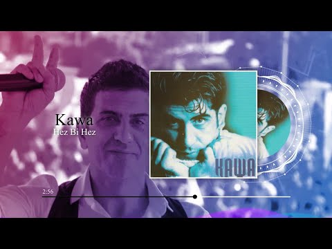 Kawa - Hez Bi Hez