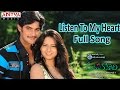 Listen To My Heart Full Song Ll Prema Kavali Movie Ll Aadi Isha Chawla