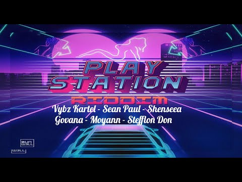PlayStation Riddim {Mix} Dunw3ll / Vybz Kartel, Sean Paul, Shenseea, Govana, Moyann, Stefflon Don.