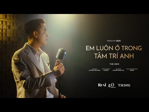 THE MEN | EM LUÔN Ở TRONG TÂM TRÍ ANH | TM1981 Series