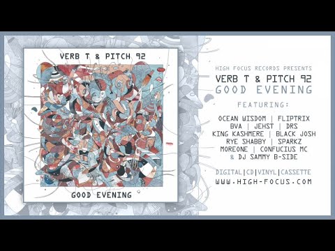 Verb T & Pitch 92 - Good Evening Feat. Jehst & Confucius MC (AUDIO)