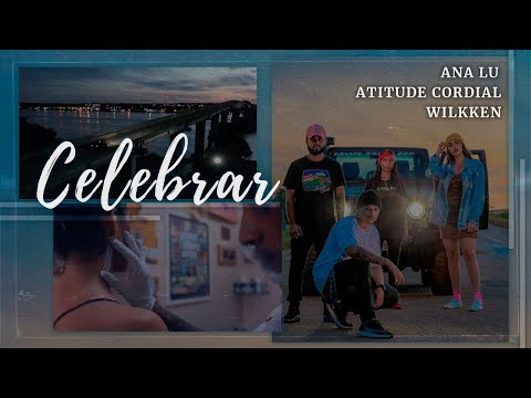 Celebrar (part. Atitude Cordial) - Ana Lu