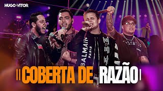 Download Hugo e Vitor e Matheus e Kauan – Coberta De Razão (Ao Vivo)