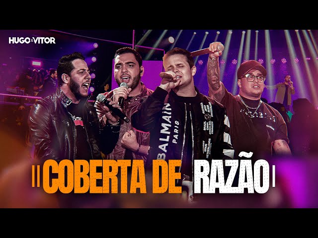 Download Hugo e Vitor e Matheus e Kauan – Coberta De Razão (Ao Vivo)