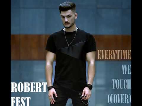 ROBERT FEST-  EVERYTIME WE TOUCH (Cover MORANDI)