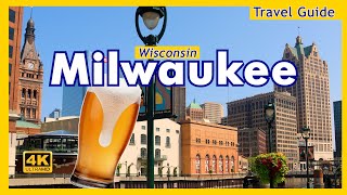 MILWAUKEE Travel Guide - A Festive City on Shores of Lake Michigan