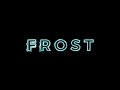 Frost- TXT Edit Audio